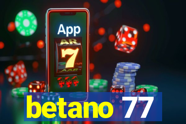 betano 77